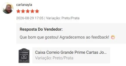 Avaliação 5 estrelas de carlanayla, com resposta do vendedor