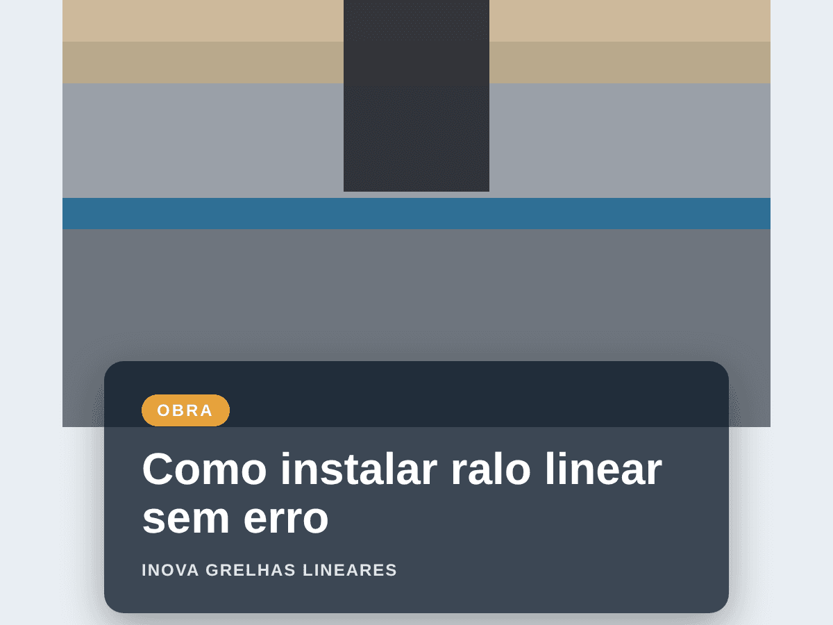 Como instalar ralo linear: passo a passo, caimento e erros para evitar